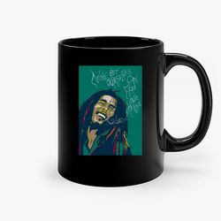 none but ourselves can free our minds bob marley ceramic mug, funny coffee mug, gift mug
