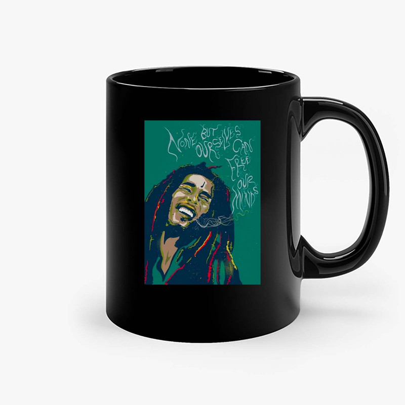 None But Ourselves Can Free Our Minds Bob Marley Ceramic Mugs.jpg