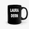 Laura Dern Ceramic Mugs.jpg