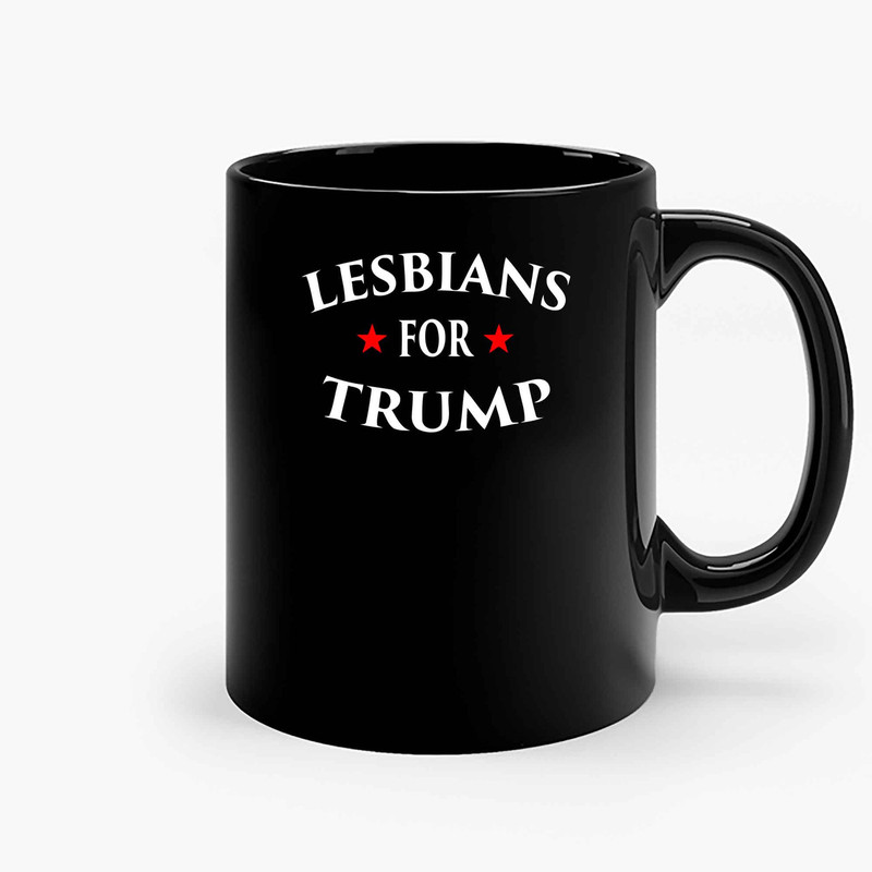 Lesbians For Trump 2020 Ceramic Mugs.jpg