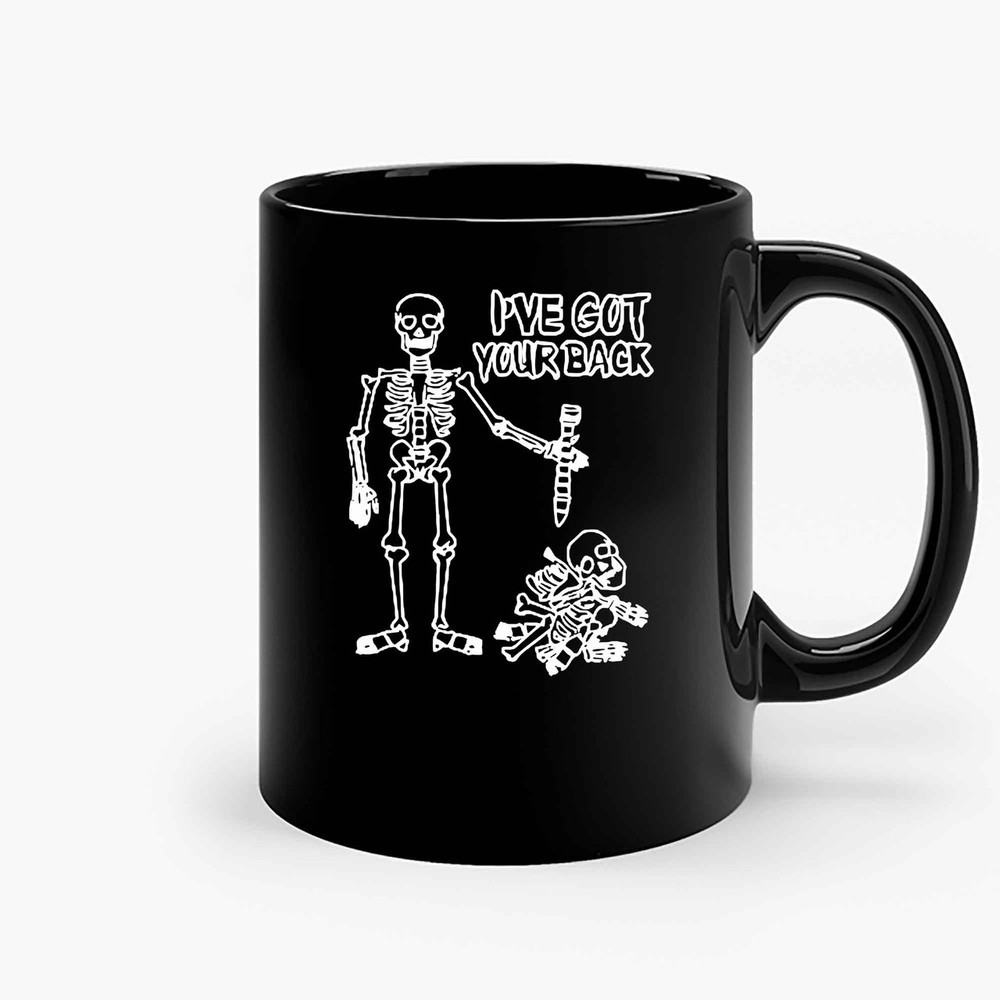 I Ve Got Your Back Funny Halloween Skeleton Ceramic Mugs.jpg