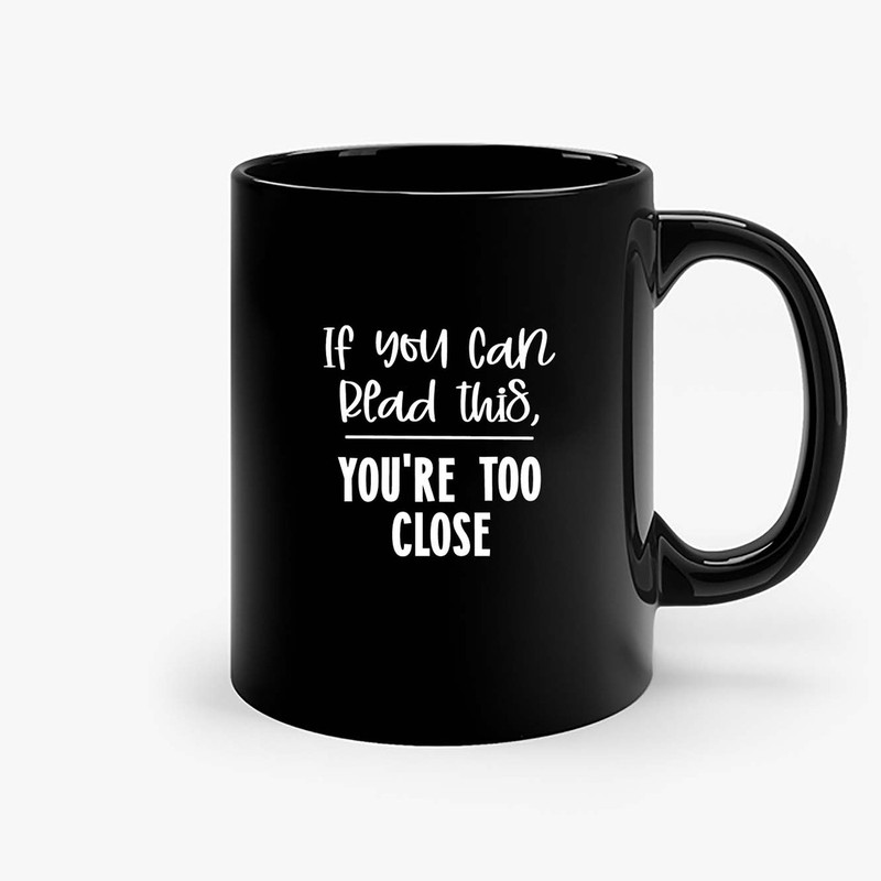 If You Can Read Ceramic Mugs.jpg