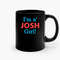 Im A Josh Girl Ceramic Mugs.jpg