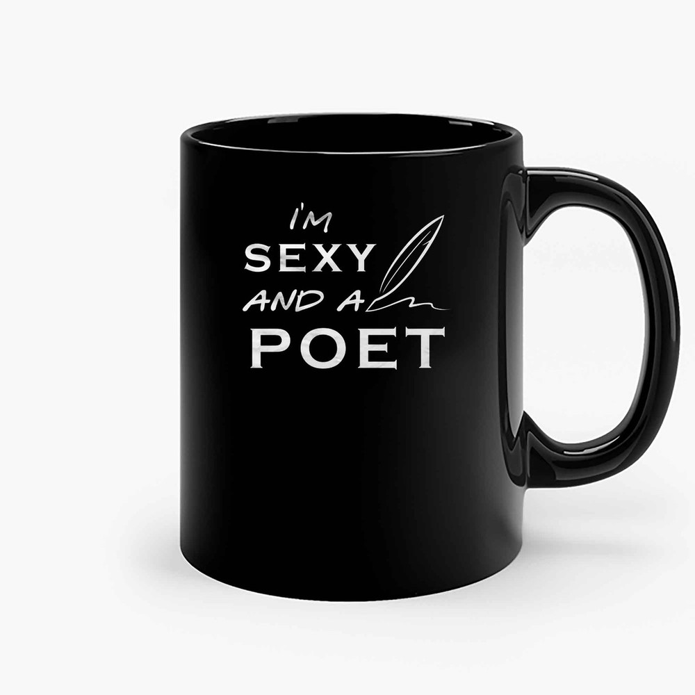 Im Sexy And Poet Ceramic Mugs.jpg