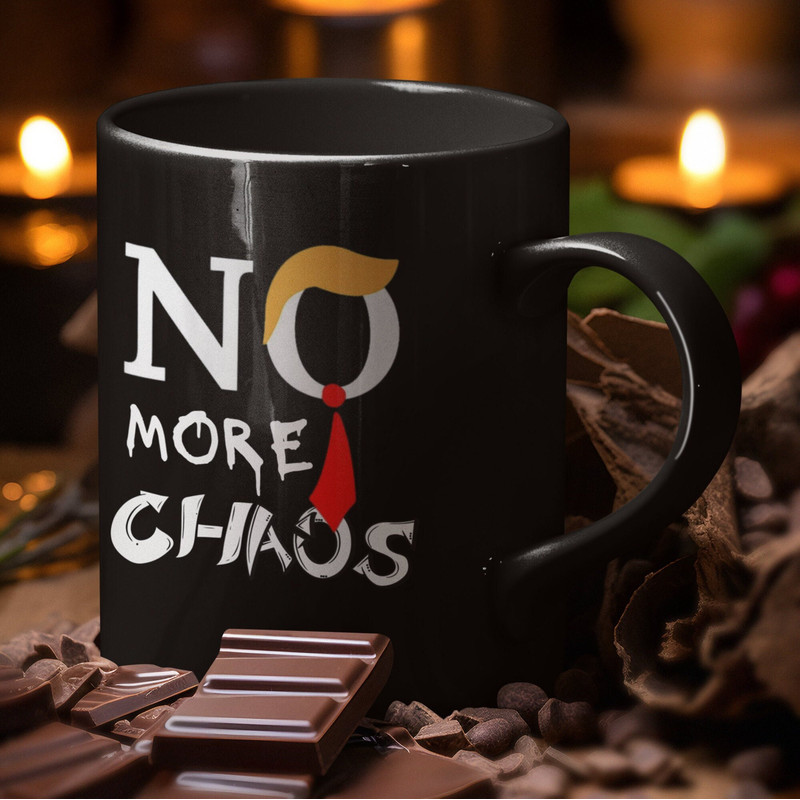 No More Chaos Black Ceramic Mug, Election 2024, Political Satire Mug, Funny Political Mug, Vote 2024, Return to Normalcy, Political Activism.jpg