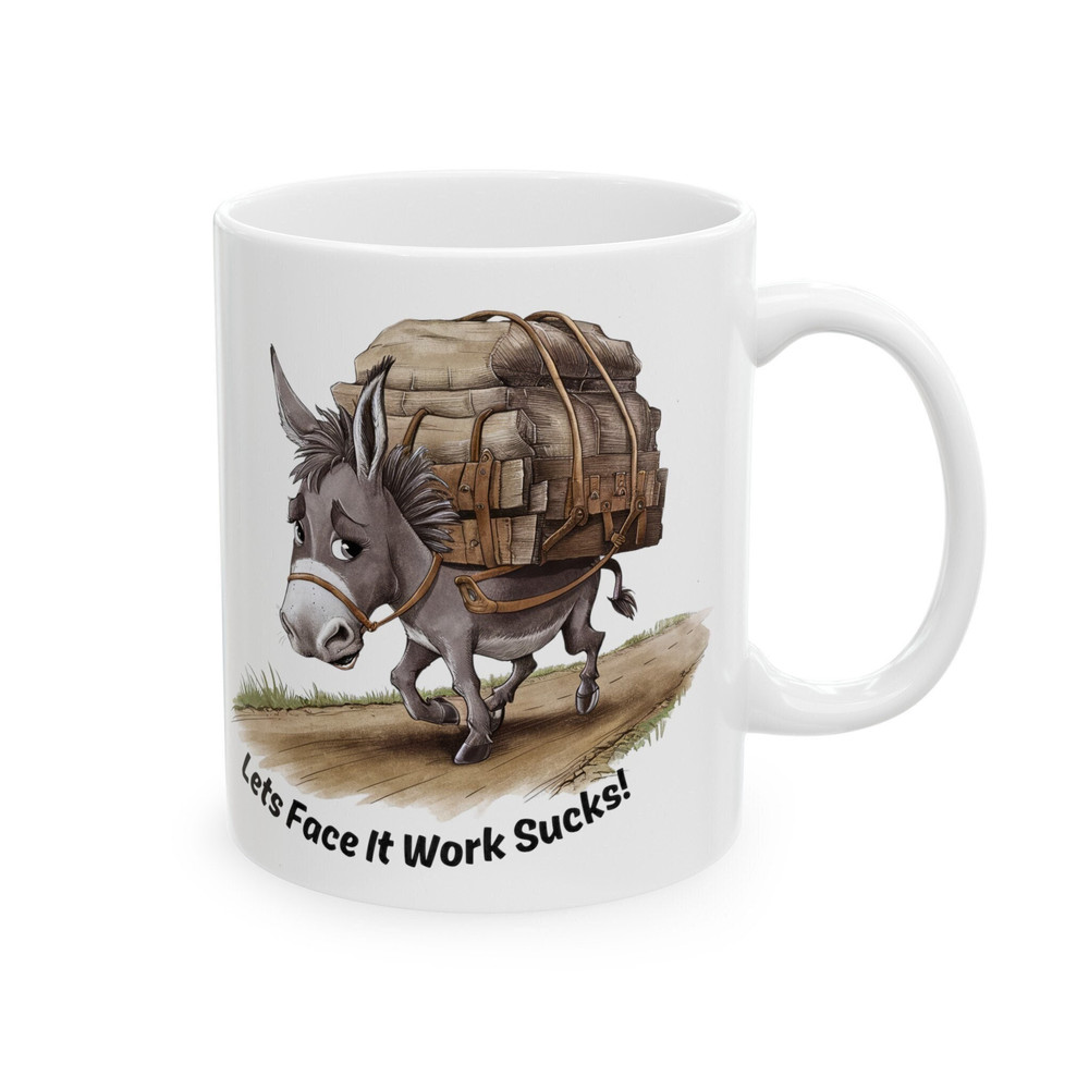 Funny Workers Mug, Funny Message Mug, Anytime Gift, Ceramic Mug, 11oz.jpg