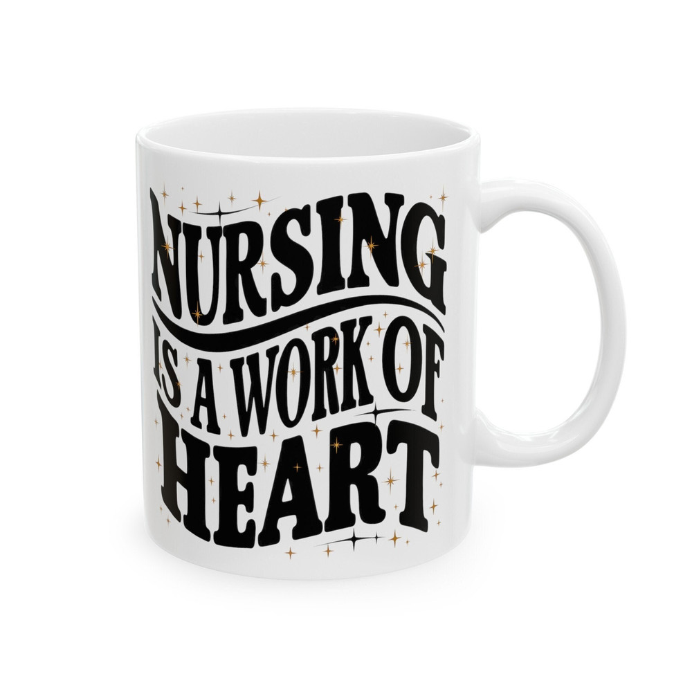 Nurse Mug, Inspirational Mug, Nurse Special Mug, Gift For Her, Ceramic Mug, 11oz.jpg
