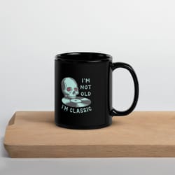 im not old im classic mug - vinyl record mens and womens coffee mug - birthday gifts for parents - vinyl lovers mug