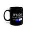 Black Mug 11oz, It's Ok I'm On 1000Mg of Fukitol, Funny Meme Nurse coffee Mug..jpg