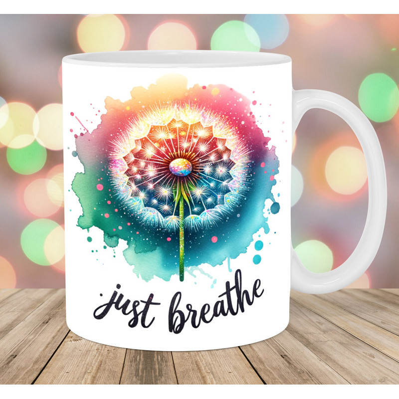 Just Breathe Mug Wrap, 11oz & 15oz Mug Template, Mug Sublimation Design, Colorful Dandelion Mug Wrap Template, Instant Digital Download PNG.jpg