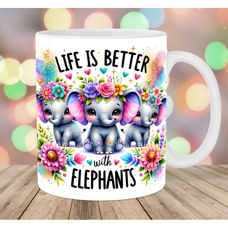 Life Is Better With Elephants Mug Wrap, 11oz & 15oz Mug Template, Mug Sublimation Design, Flower Mug Template, Instant Digital Download PNG.jpg