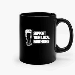 Support Your Local Bartender Dive Bar 2 Black Ceramic Mug, Funny Gift Mug, Gift For Her, Gift For Him