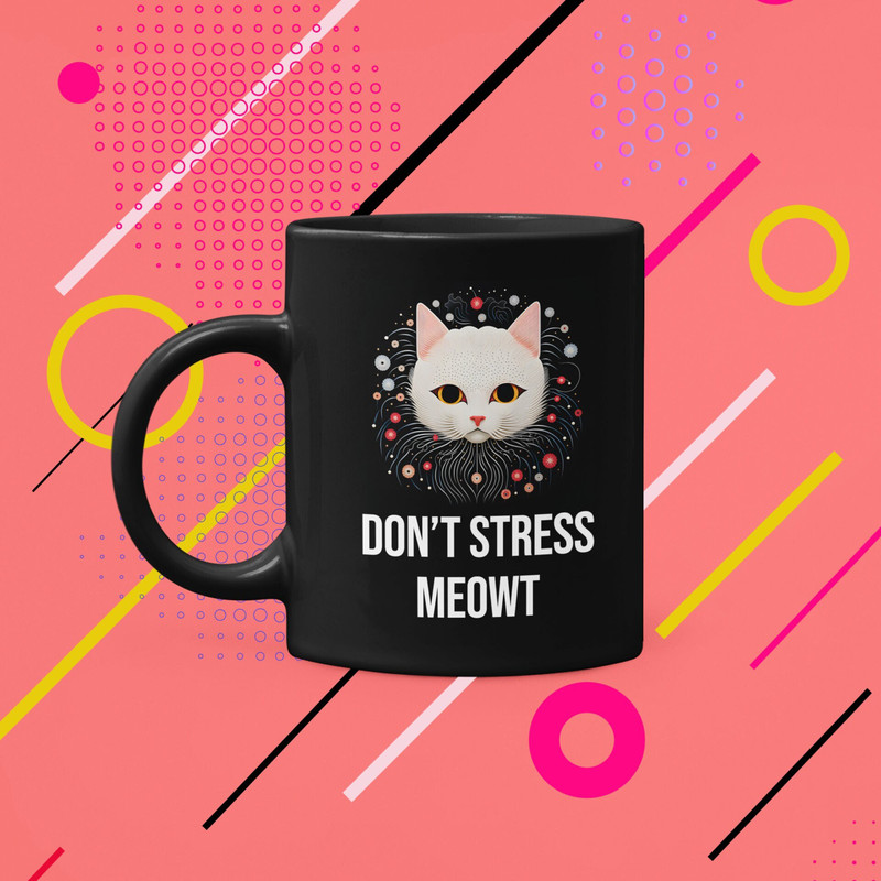 Don't Stress Meowt Cat Mug, Cat Coffee Mug, Cat Art Mug, Unique Cat Mug, Funny Cat Mug, Cat Lover Gift, Cat Lover, 11oz Black Mug.jpg