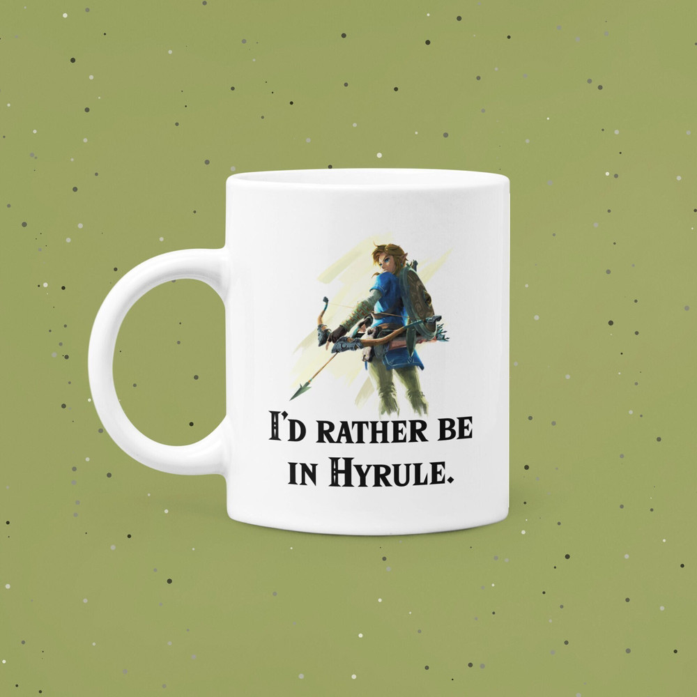 I'd Rather Be in Hyrule Mug, Funny Link Mug, Funny Video Game Mug, Zelda Tears of the Kingdom, Legend of Zelda Gift, Zelda Mug, 11oz Mug.jpg