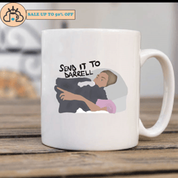 lala kent send it to darrell coffee mug