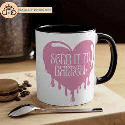 lala kent send it to darrell trendy mug coffee