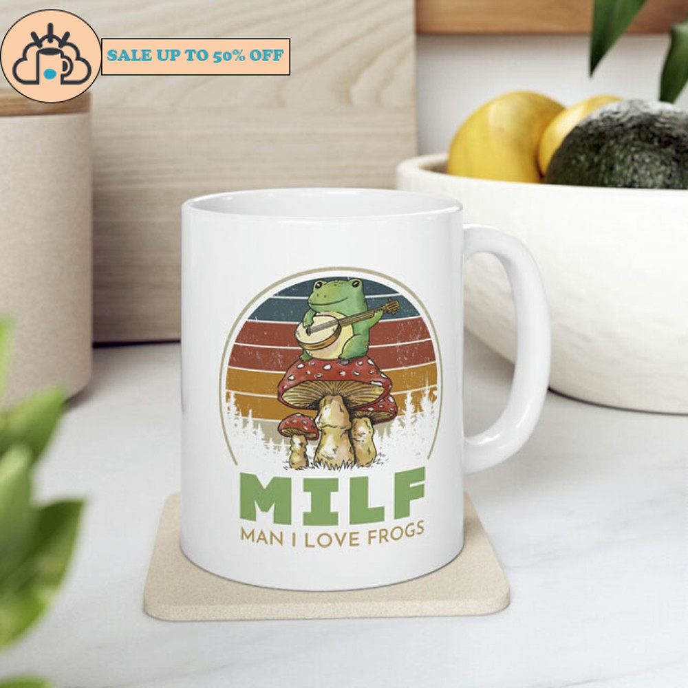 Milf Man I Love Frogs Ceramic Coffee Mug.jpg