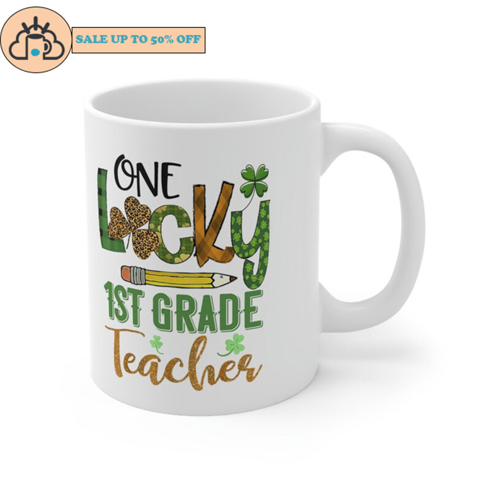 One Lucky 1st Grade Teacher Pencil Shamrock St Patricks Day Mug.jpg