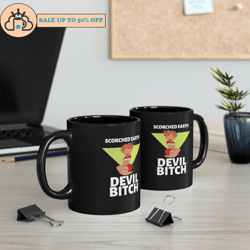 scorched earth devil bitch black mug behavior