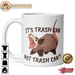 screaming possum its trash can not trash cant funny opossum coffee mug
