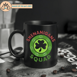 shenanigans squad funny st patricks day matching group mug