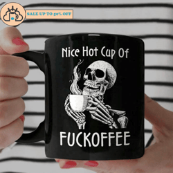 skull nice hot cup of fuckoffee funny coffee mug