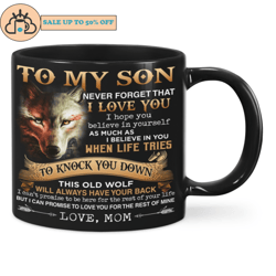to my son never forget that i love you ceramic mug