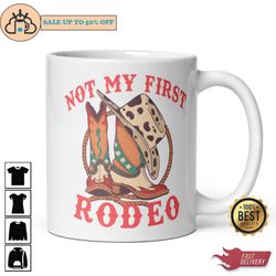 vintage western inspired not my first rodeo coffee mug