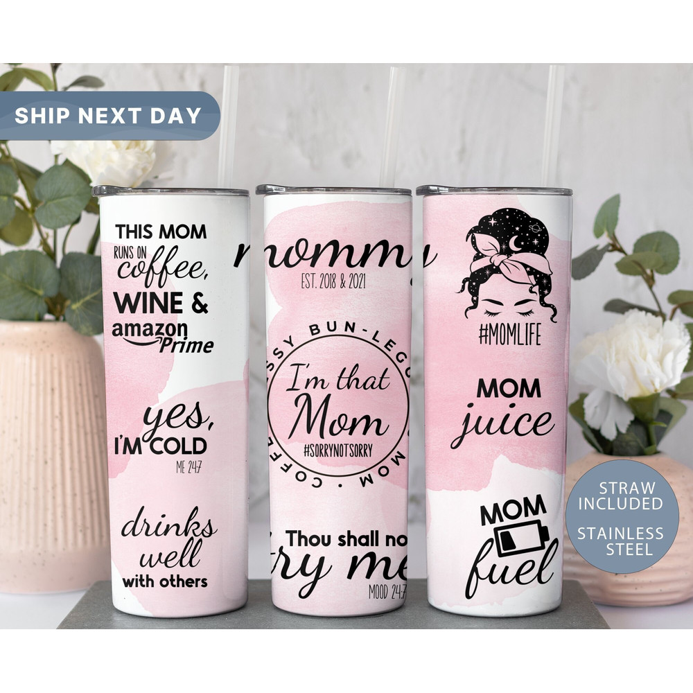 Funny Mom Tumbler Cup, I'm That Mom Tumbler with Straw, Custom Mothers Day Gift, Mama Tumbler, Gift for Mother, Mom Travel Mug, (TM-86 Mom).jpg