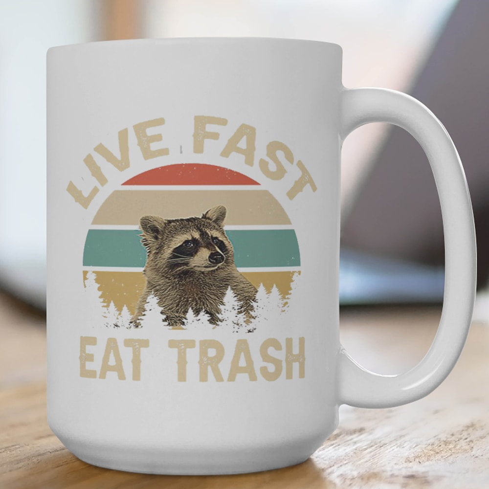 Live Fast Eat Trash Raccoon Coffee Mug, Meme Mug For Gags, Meme Coffee Mug, racoon Lover, ad racoon Meme, Eat Trash racoon, Raccoon Tanuki 1.jpg