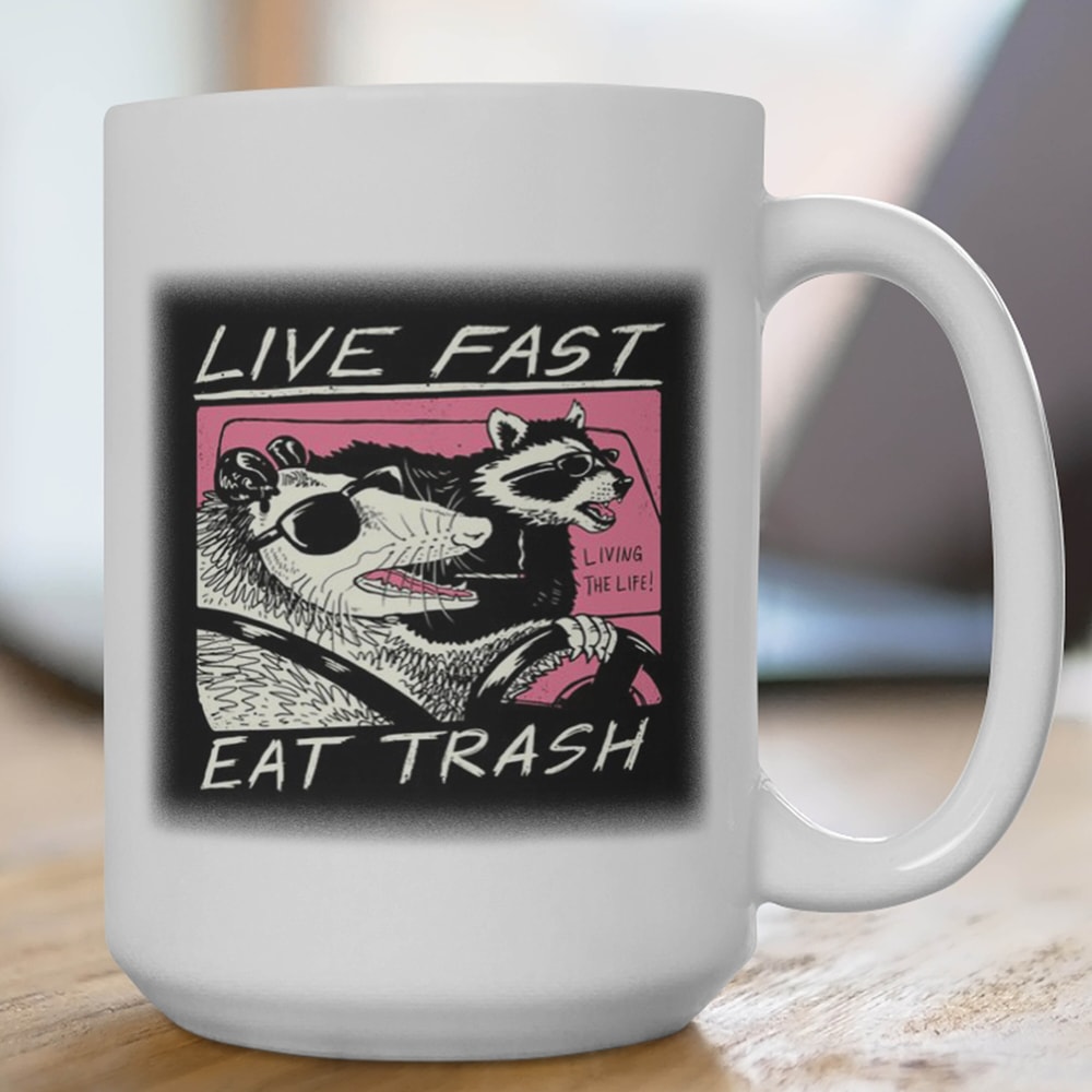 Live Fast Eat Trash Raccoon Coffee Mug, Meme Mug For Gags, Meme Coffee Mug, racoon Lover, ad racoon Meme, Eat Trash racoon, Raccoon Tanuki.jpg