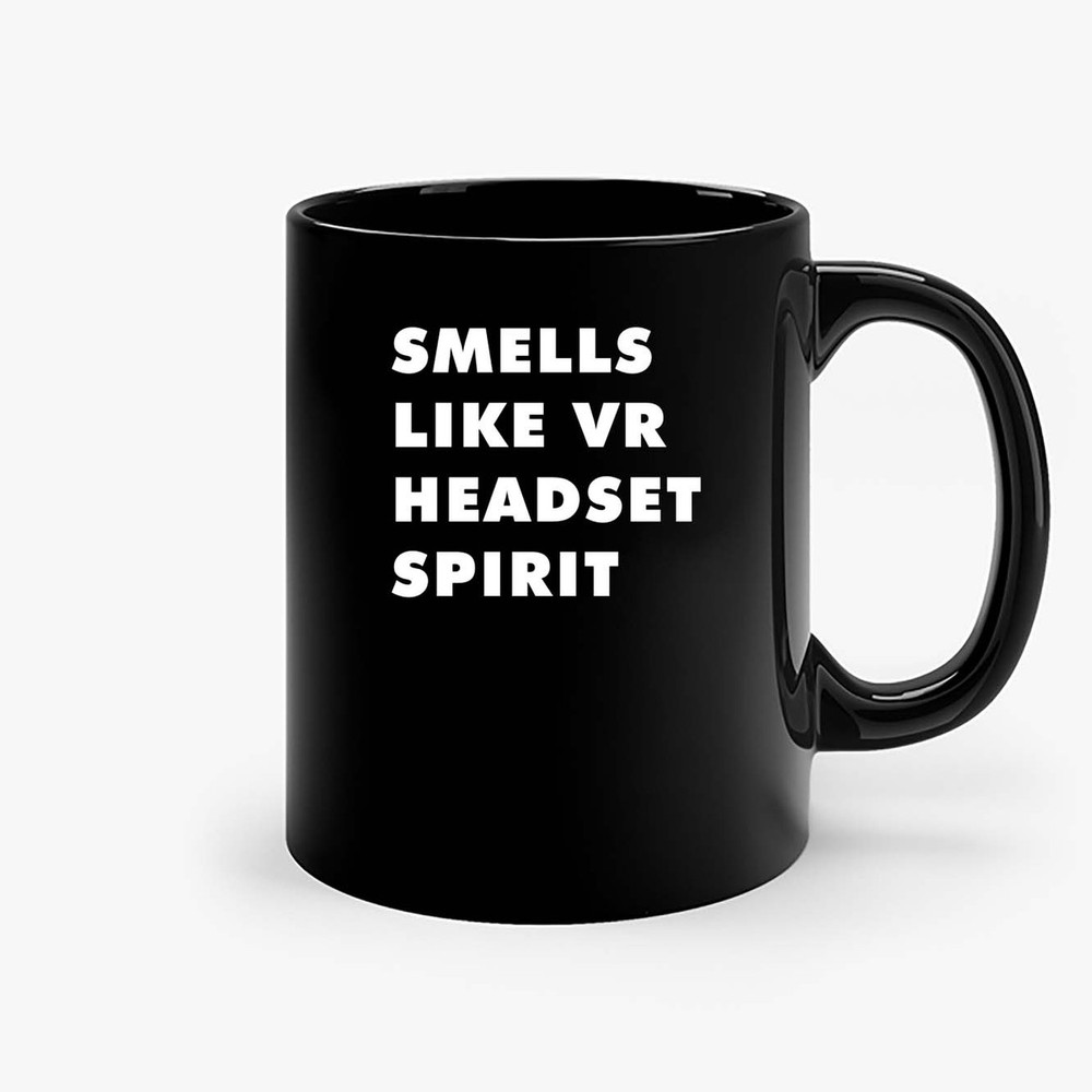 Smells Like Vr Headset Spirit Ceramic Mugs.jpg