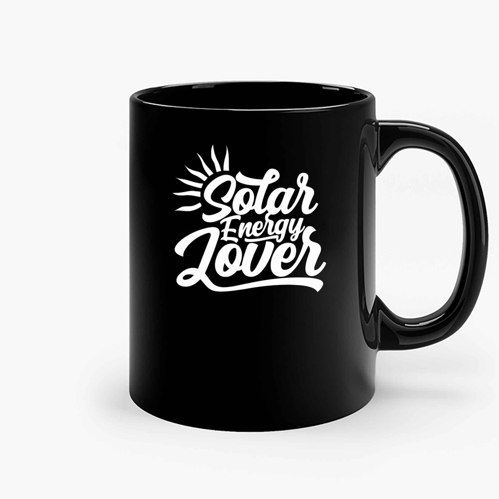 Solar Energy Power Ceramic Mugs.jpg