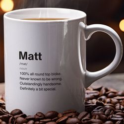 Matt Definition Ceramic Mug 11oz, Sarcastic Matt Mug, Funny Matt Gift
