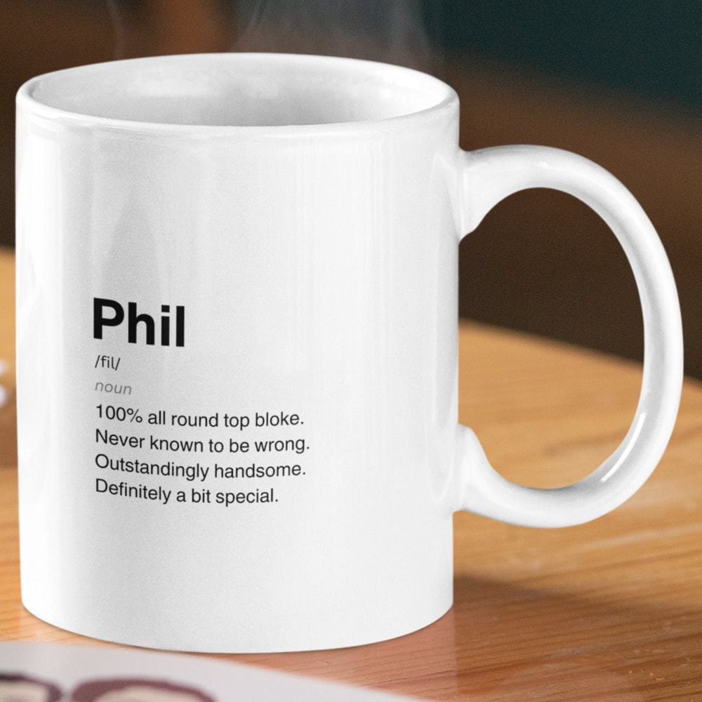 Phil Definition Ceramic Mug 11oz, Sarcastic Phil Mug, Funny Phil Gift, Personalised Phil Mug, Custom Phil Mug, Funny Gift For Phil.jpg