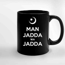 man jadda wajada ceramic mugs, funny mug, gift for him, gift for mom, best friend gift