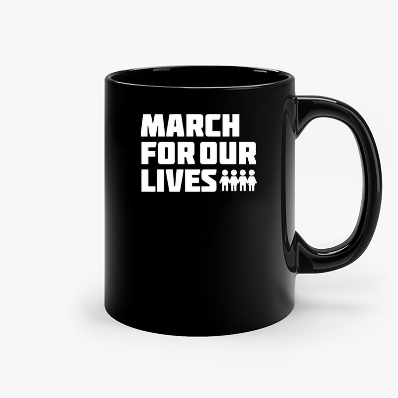 March For Our Lives Anti Gun Reform Ban Not One More Ceramic Mugs.jpg