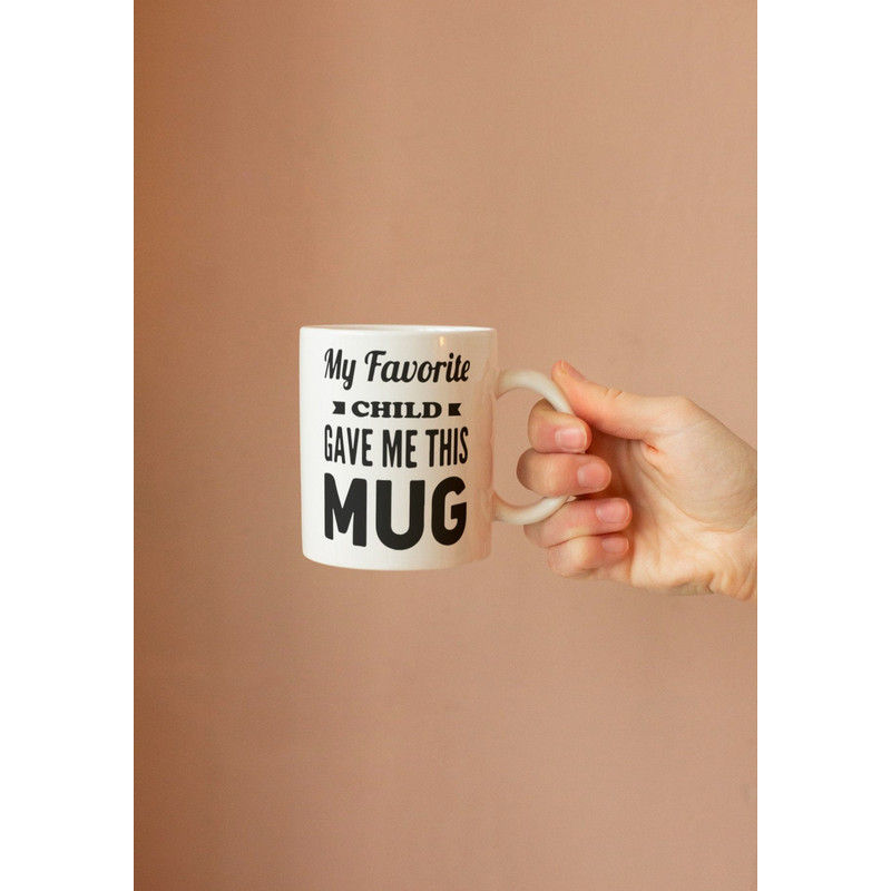 My Favourite Child gave me this Mug, Funny mug, gift for mum, gift for dad, coffee mug, funny gift, 11oz coffee mug.jpg
