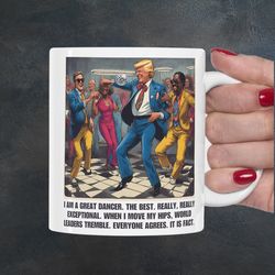 trump whip and nae nae mug, trump dancing mug, trump celebration mug, disco trump mug, trump new year mug, dance mug