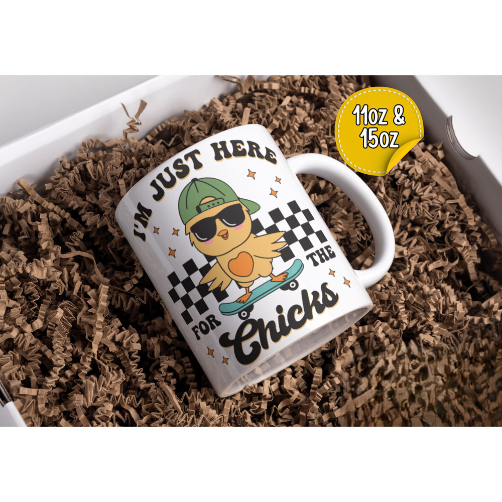 I'm Just Here for the Chicks Mug Funny Mug Adult Humor Boys Easter Retro Easter Cup Humor Gift.jpg
