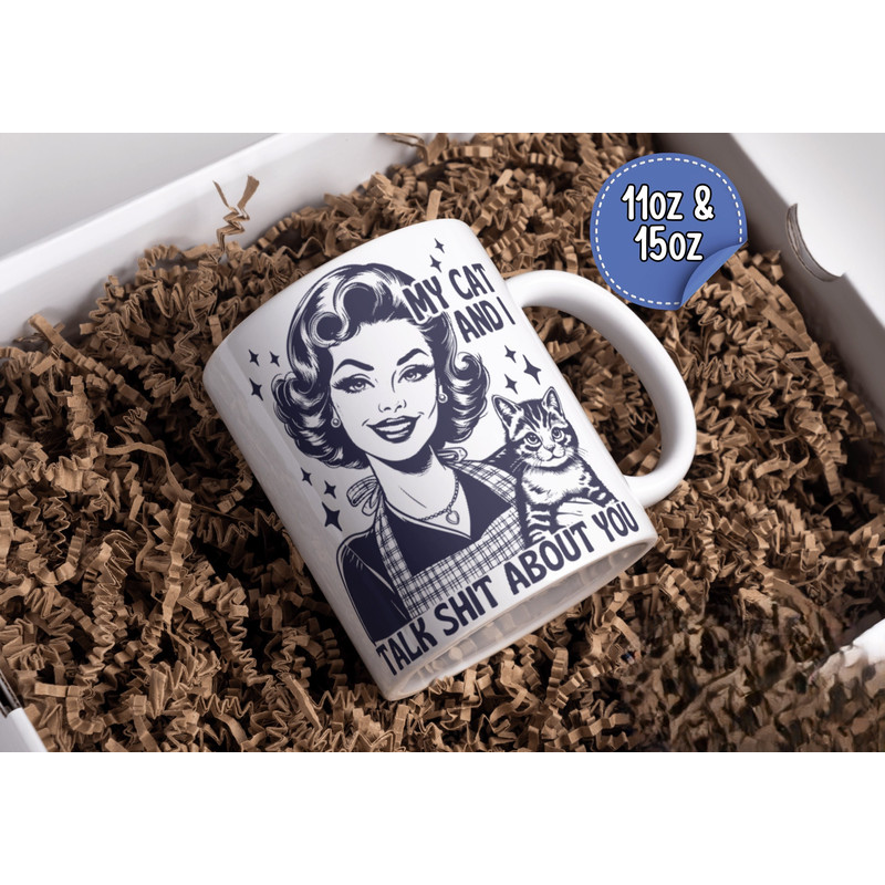 My Cat And I Talk Shit About You Mug Trendy Vintage Retro Housewife Mug Retro Housewife Mug Retro Girl Cup Gift for Her Cat Lover.jpg