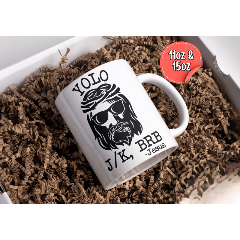 Yolo Jk Brb Jesus Mug Funny Jesus Mug Mug for Christian yolo brb jk Jesus texting Cup or Gifts Funny Mug.jpg