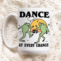 dancing frog coffee mug, positive quote ceramic mug, frog lover gift, friend colleage gift idea, cottagecore froggy mug,