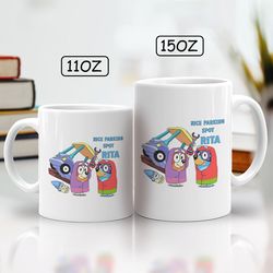 bluey and chilli heeler mug, nice parking spot rita mug, bluey mug, bluey gift mug, bluey family mug,