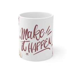 empowerment elixir make it happen motivational mug, inspirational mug, motivational mug, aspiration mug, gift ideas, gif