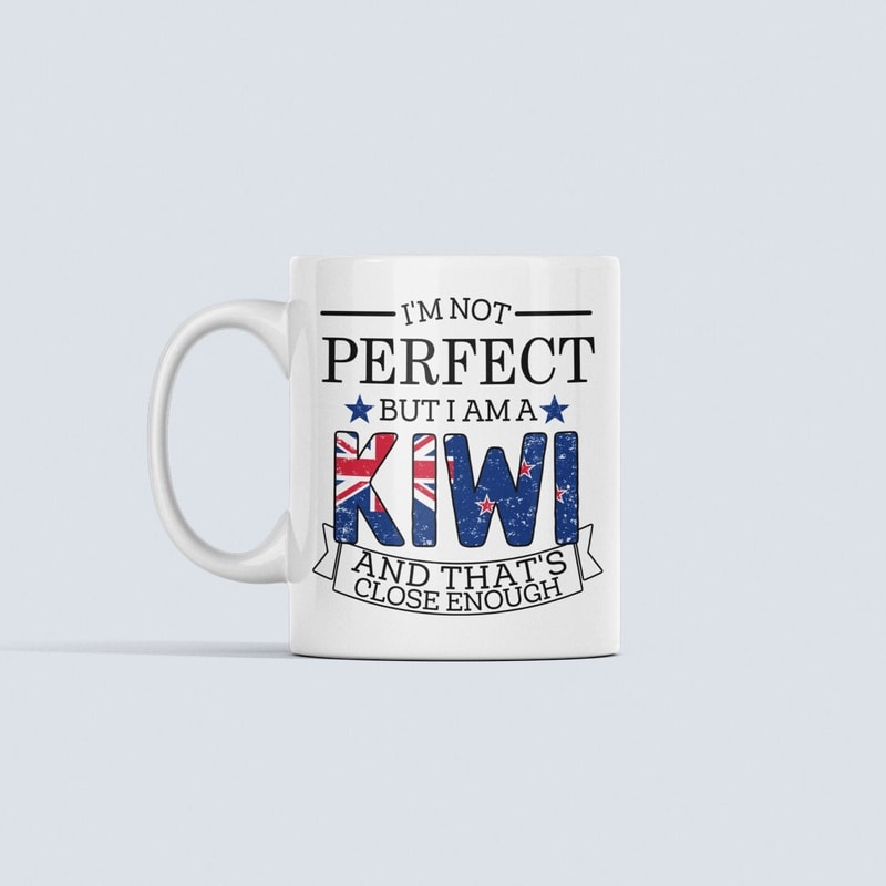 Kiwi Mug, New Zealander Gifts, New Zealand Citizen Coffee Cup, I'm Not Perfect But I Am a Kiwi and That's Close Enough, National Pride.jpg