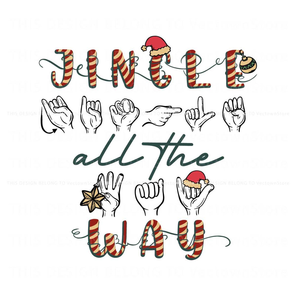 ASL Jingle All The Way Fingerspelling SVG Digital Cricut File.jpg