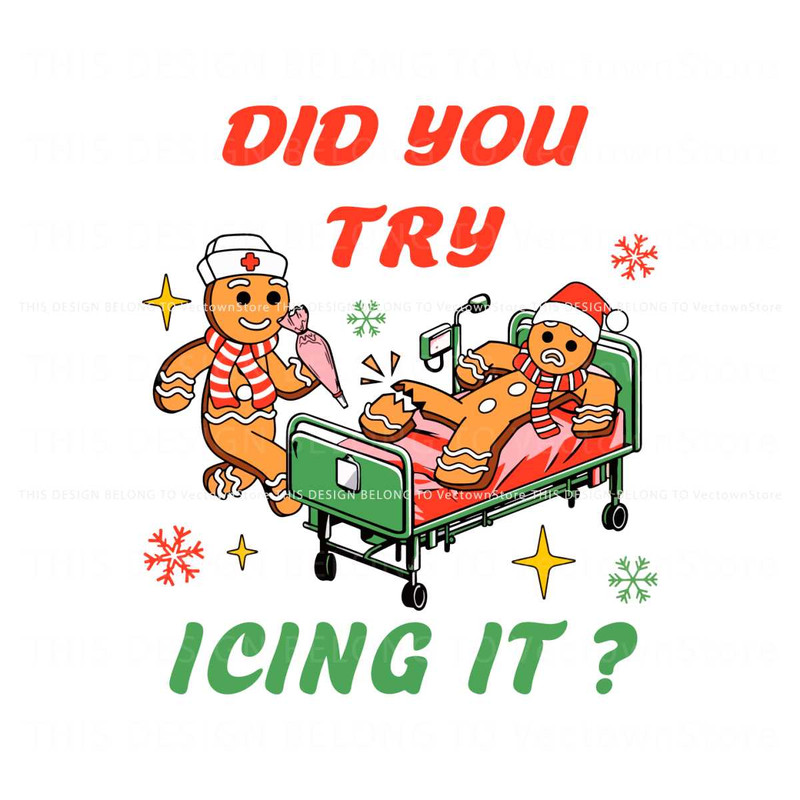 Did You Try Icing It NICU Nurse SVG Graphic Design File.jpg