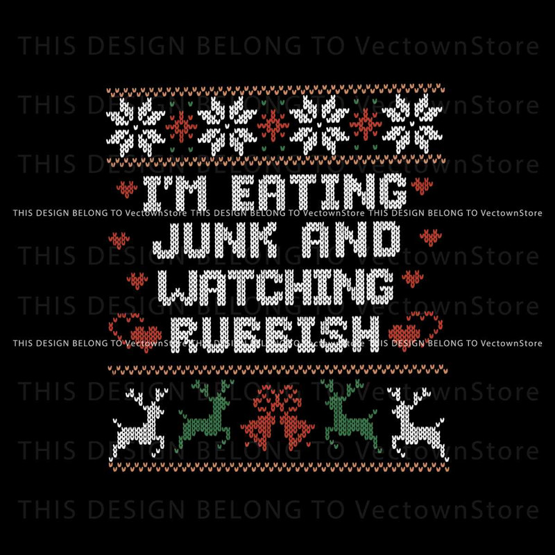 Eating Junk And Watching Rubbish Christmas Quote SVG.jpg