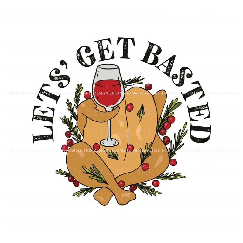 Funny Lets Get Basted Thanksgiving SVG Digital Cricut File.jpg